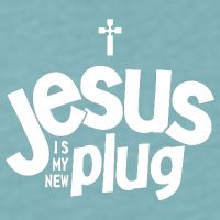 Jesus Is My New Plug Funny Christian Convert Sueded Cloud Jersey T-Shirt