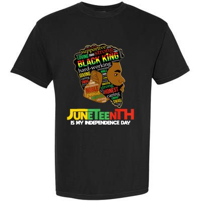 Juneteenth Is My Independence Day Black King Fathers Day Men Garment-Dyed Heavyweight T-Shirt