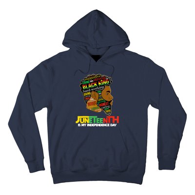 Juneteenth Is My Independence Day Black King Fathers Day Men Hoodie