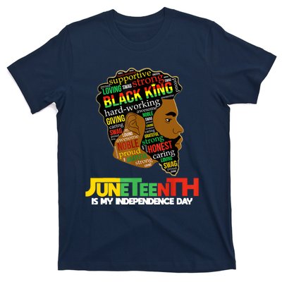 Juneteenth Is My Independence Day Black King Fathers Day Men T-Shirt