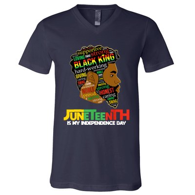 Juneteenth Is My Independence Day Black King Fathers Day Men V-Neck T-Shirt