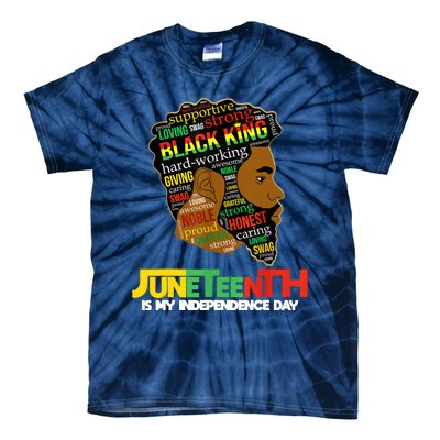 Juneteenth Is My Independence Day Black King Fathers Day Men Tie-Dye T-Shirt