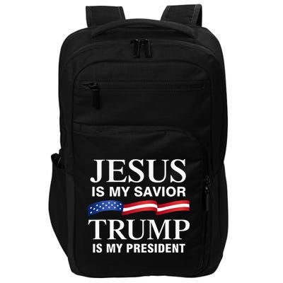 Jesus Is My Savior Trump Is My President Impact Tech Backpack