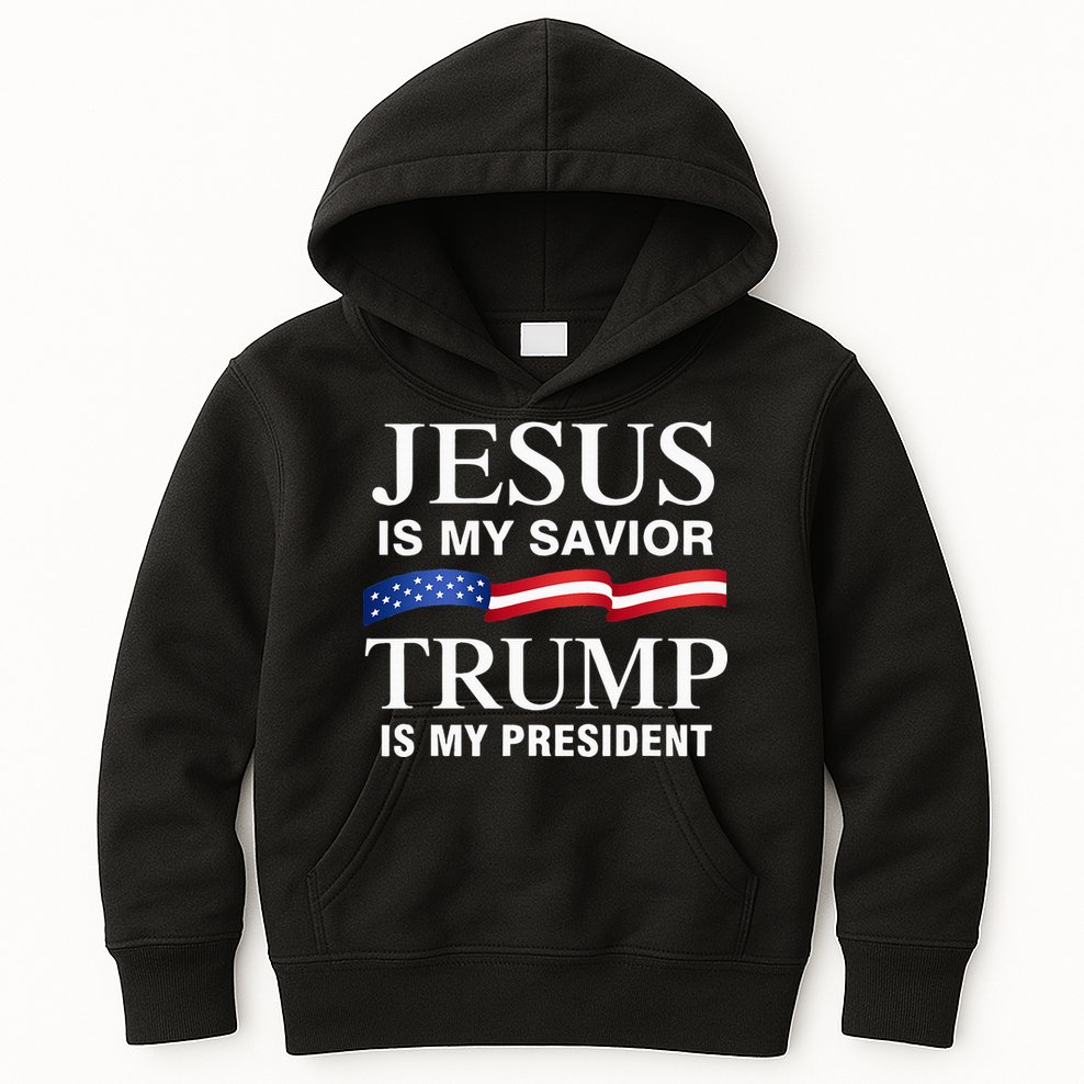 Jesus Is My Savior Trump Is My President Kids Hoodie