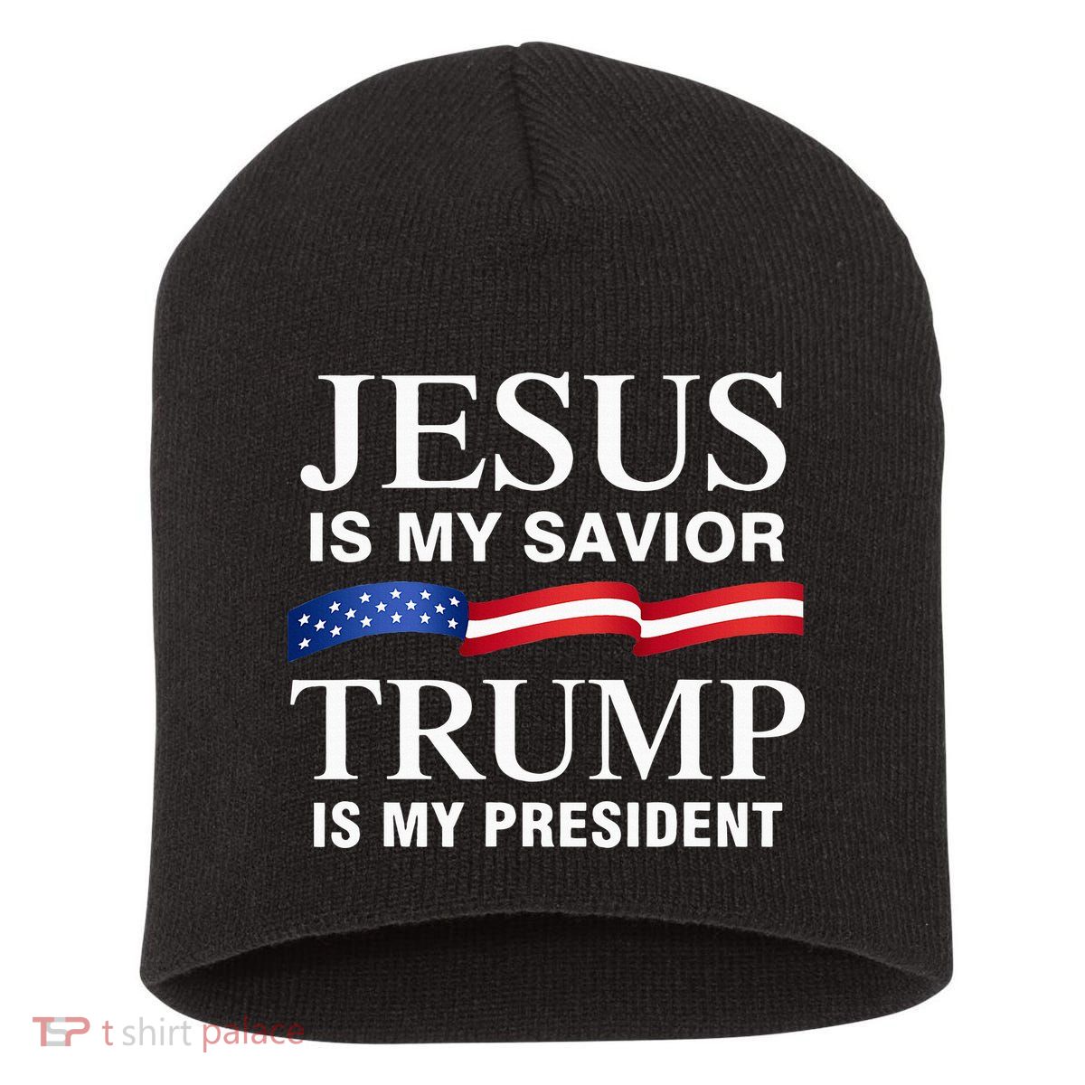 Jesus Is My Savior Trump Is My President Short Acrylic Beanie