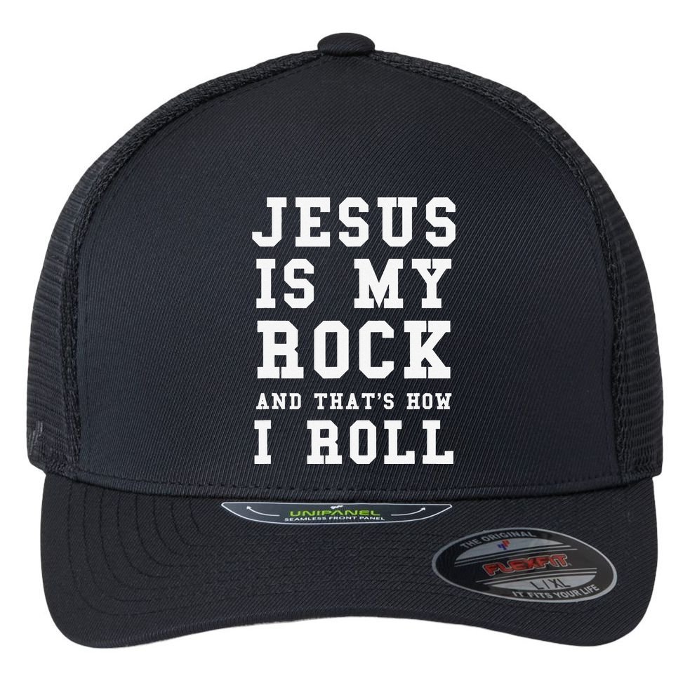 Jesus Is My Rock And Thats How I Roll Funny Religious Flexfit Unipanel Trucker Cap