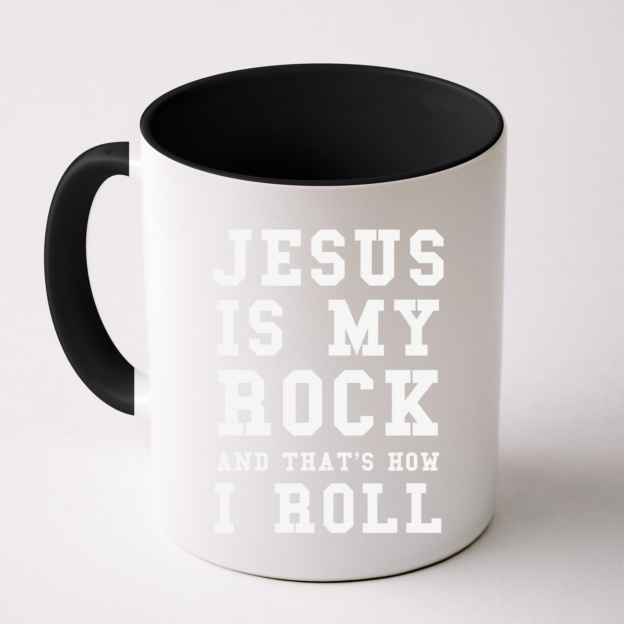 Jesus Is My Rock And Thats How I Roll Funny Religious Mug