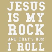 Jesus Is My Rock And Thats How I Roll Funny Religious Magnet