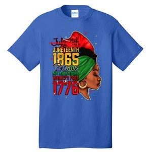 Juneteenth Is My Independence Day Wo Black Pride Tall T-Shirt