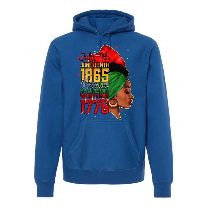 Juneteenth Is My Independence Day Wo Black Pride Premium Hoodie