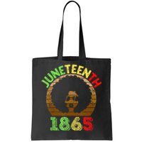 Juneteenth Is My Independence Day Black  Black Pride Tote Bag