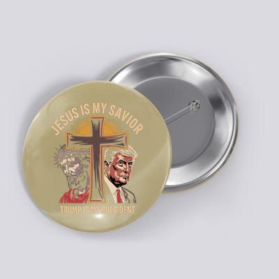 Jesus Is My Savior Trump Is My President Biblical Button