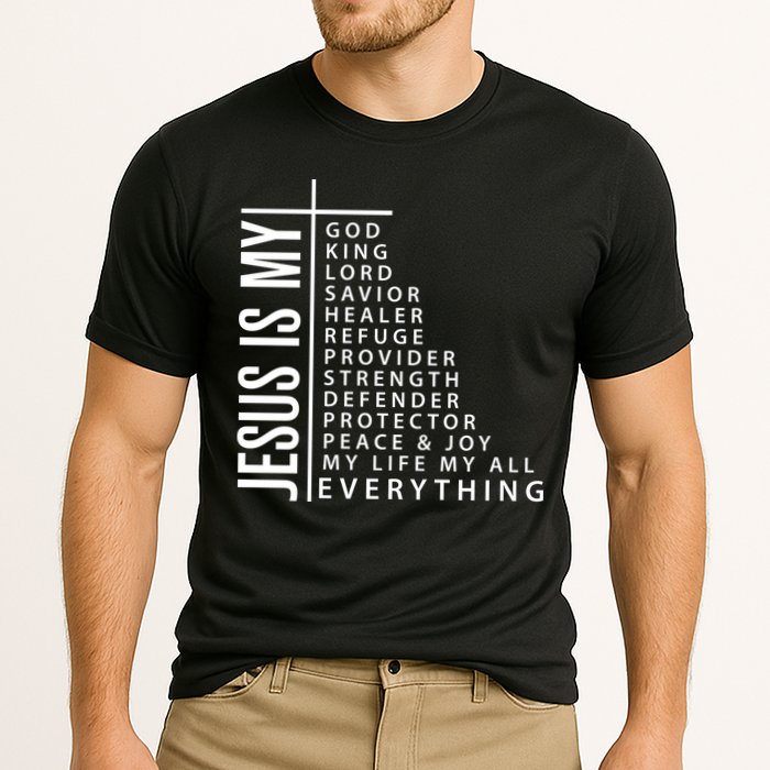 Jesus Is My God King Lord Savior Healer My Everything Performance Shirt