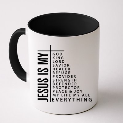 Jesus Is My God King Lord Savior Healer My Everything Coffee Mug