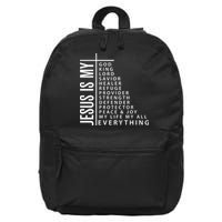 Jesus Is My God King Lord Savior Healer My Everything 16 in Basic Backpack