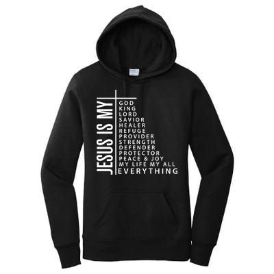 Jesus Is My God King Lord Savior Healer My Everything Women's Pullover Hoodie