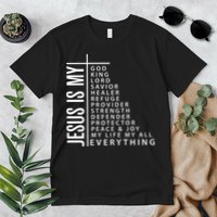 Jesus Is My God King Lord Savior Healer My Everything Premium T-Shirt