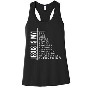 Jesus Is My God King Lord Savior Healer My Everything Women's Racerback Tank