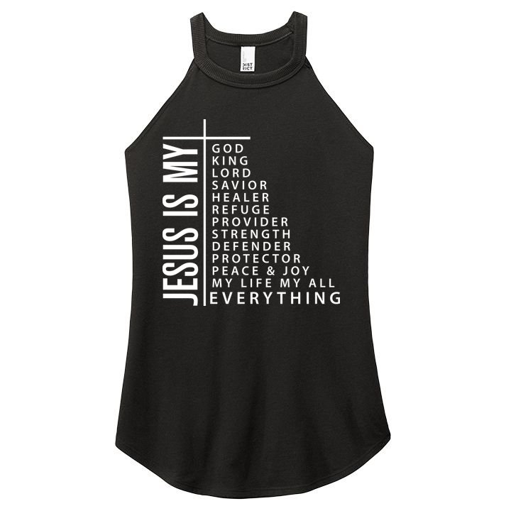 Jesus Is My God King Lord Savior Healer My Everything Women's Perfect Tri Rocker Tank