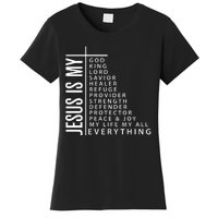 Jesus Is My God King Lord Savior Healer My Everything Women's T-Shirt