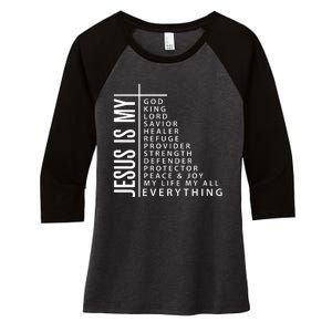 Jesus Is My God King Lord Savior Healer My Everything Women's Tri-Blend 3/4-Sleeve Raglan Shirt