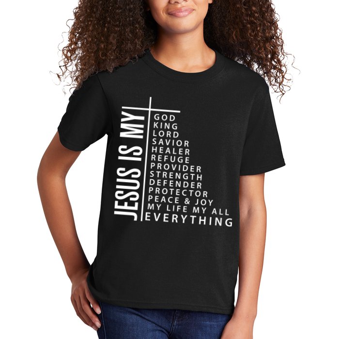 Jesus Is My God King Lord Savior Healer My Everything Kids T-Shirt