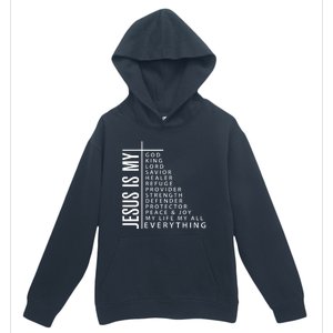 Jesus Is My God King Lord Savior Healer My Everything Urban Pullover Hoodie