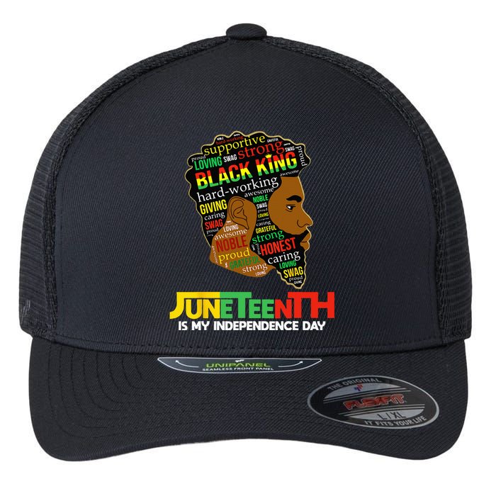 Juneteenth Is My Independence Day Black King Fathers Day Flexfit Unipanel Trucker Cap