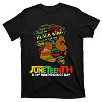 Juneteenth Is My Independence Day Black King Fathers Day T-Shirt