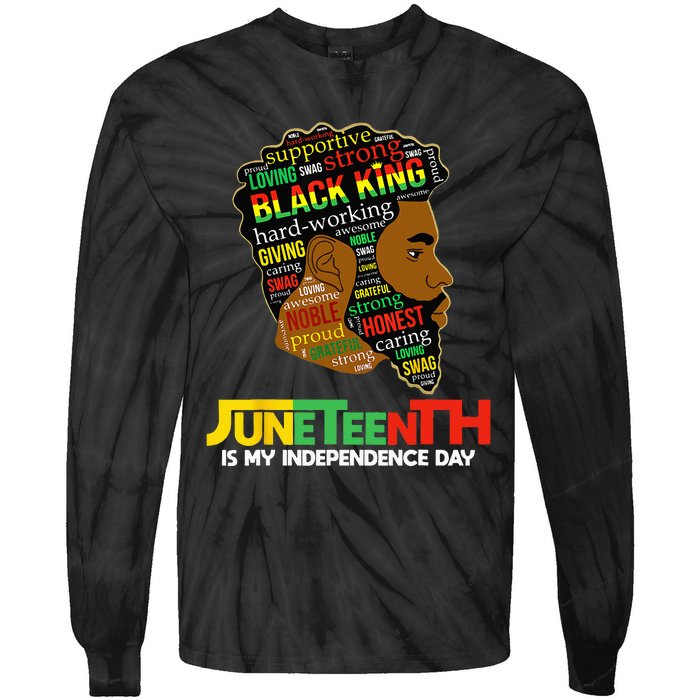 Juneteenth Is My Independence Day Black King Fathers Day Tie-Dye Long Sleeve Shirt