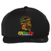 Juneteenth Is My Independence Day Black King Fathers Day Wool Snapback Cap