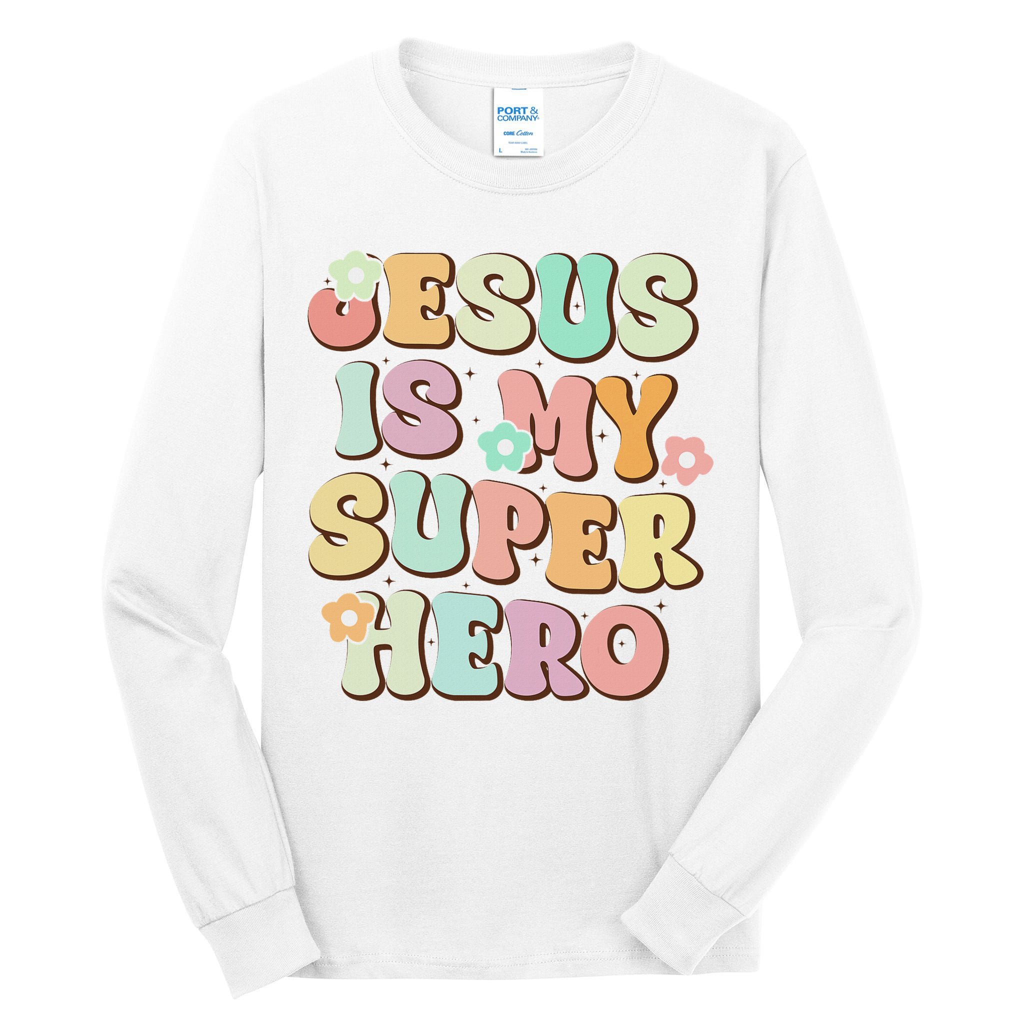 Jesus Is My Superhero Christian Religious Tall Long Sleeve T-Shirt