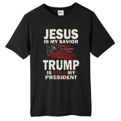 Jesus Is My Savior Trump Is Still My President Cute Tall Fusion ChromaSoft Performance T-Shirt