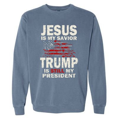 Jesus Is My Savior Trump Is Still My President Cute Garment-Dyed Sweatshirt