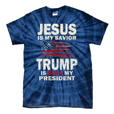 Jesus Is My Savior Trump Is Still My President Cute Tie-Dye T-Shirt