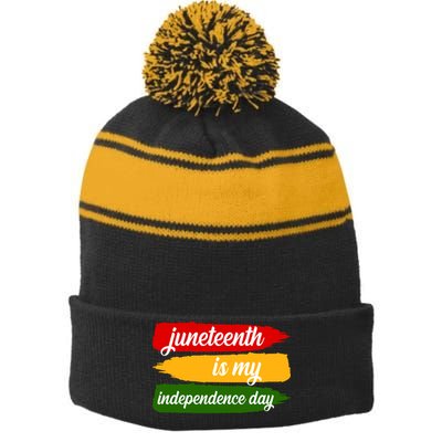 Juneteenth Is My Independence Day Stripe Pom Pom Beanie