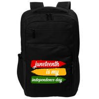 Juneteenth Is My Independence Day Impact Tech Backpack