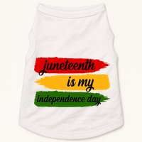 Juneteenth Is My Independence Day Doggie Tank