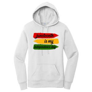 Juneteenth Is My Independence Day Women's Pullover Hoodie