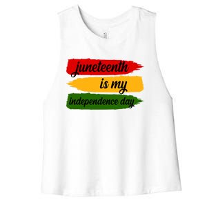 Juneteenth Is My Independence Day Women's Racerback Cropped Tank