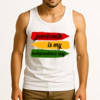 Juneteenth Is My Independence Day Tank Top