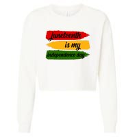 Juneteenth Is My Independence Day Cropped Pullover Crew