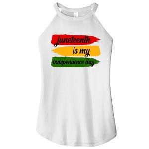 Juneteenth Is My Independence Day Women's Perfect Tri Rocker Tank