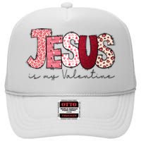 Jesus Is My Valentine Matching Couple Lover High Crown Mesh Back Trucker Hat