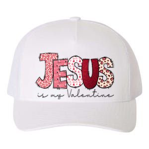 Jesus Is My Valentine Matching Couple Lover Yupoong Adult 5-Panel Trucker Hat