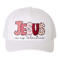 Jesus Is My Valentine Matching Couple Lover Yupoong Adult 5-Panel Trucker Hat