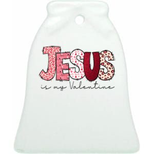 Jesus Is My Valentine Matching Couple Lover Ceramic Bell Ornament