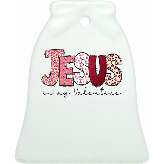 Jesus Is My Valentine Matching Couple Lover Ceramic Bell Ornament