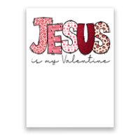 Jesus Is My Valentine Matching Couple Lover Poster