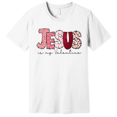 Jesus Is My Valentine Matching Couple Lover Premium T-Shirt